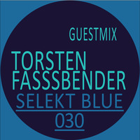 Selekt Blue 030 - [Mixed by B Selekt] - With Torsten Fassbender Guestmix by B Selekt