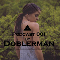 Doblerman - To Day आज (Podcast 001) by Doblerman