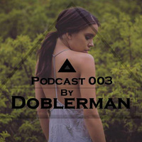 Doblerman - Miss Wallace (Podcast 003) by Doblerman