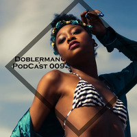 Doblerman - Otro Dia एक और दिन (Podcast 009) by Doblerman