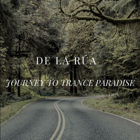 Journey to Trance Paradise by De la Rúa