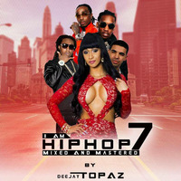 I AM HIPHOP 7 by Dj Topaz