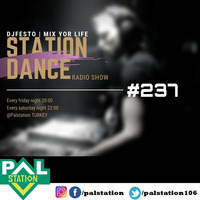 STATIONDANCE #237 - 04 EKIM Part2 - DJFESTO by djfesto (palstation)