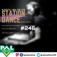 STATIONDANCE #246 - 24 OCAK Part2 - DJFESTO by djfesto (palstation)
