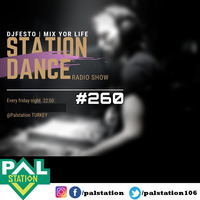 DJFESTO - STATIONDANCE #260 - Part1 (04 EYLUL 2020 PALSTATION DANCE DEPARTMENT) by djfesto (palstation)