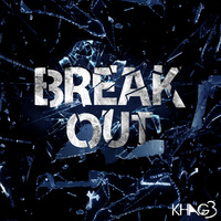 Break Out #26 (Electro House) by Break Out by KHAG3
