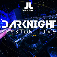 Darknight | Session Live - JL Eclair (Novembre 2022) by DARKNIGHT