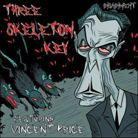Three Skeleton Key by Insainment Horror Radio