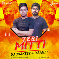 Teri Mitti (Kesari) Remix - Dj ShaKesZ X Dj AnZz by Dj ShaKesZ