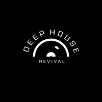DeepHouseRevival # 1 Set By TraxX UnderGround by Deep House Revival