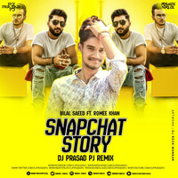 Snapchat Story (Bilal Saeed ft. Romee Khan) – DJ Prasad PJ Remix | RemixVirusRecords by RemixVirus