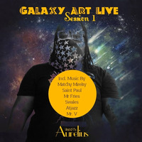 Galaxy Art Live Session 1 - Mixed By Aurelius SA (Exclusive) by 9th Wave