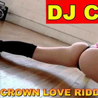 CROWN LOVE RIDDIM RELOADED MIXTAPE ----- DJ CHUI by DjChui MoreFire