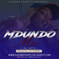 DJ ROBBY - MDUNDO MIX by DJ ROBBY DOM TZ