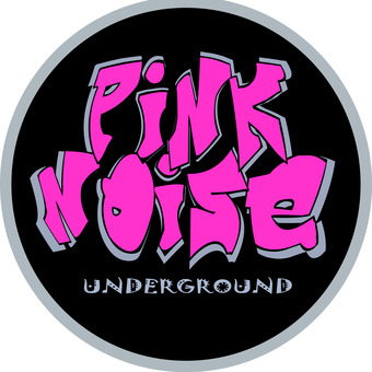 Pink Noise Underground