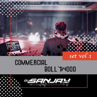Commercial Bollywood Set Vol - 01 by Dj Sanjay
