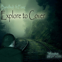 Explore to Cover