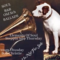 Bob Christie  Steppin into Thursday On Soul Groove Radio 9-5- 24 by  Bob Christie  DJ & Radio