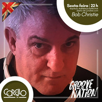 Bob Christie - Groove Nation On Corello.net- 23-10-20 by  Bob Christie  DJ & Radio