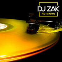 DJZak -  AM Mashup by DJZak