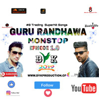 Guru Randhawa Nonstop Podcast 1.0 DJ DYK INDIA | DYK Productions by DYK INDIA 🇮🇳