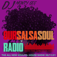 MONTYGEE LIVE ON OSSR 30/11/21 BRAND NEW SOULFUL HOUSE by Monty Gee