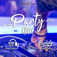 PARTY MIX - [VARIADO] - [DJ KOR FT DJ NEPTALY] - DICIEMBRE 2018 by  DJ KOR PERÚ