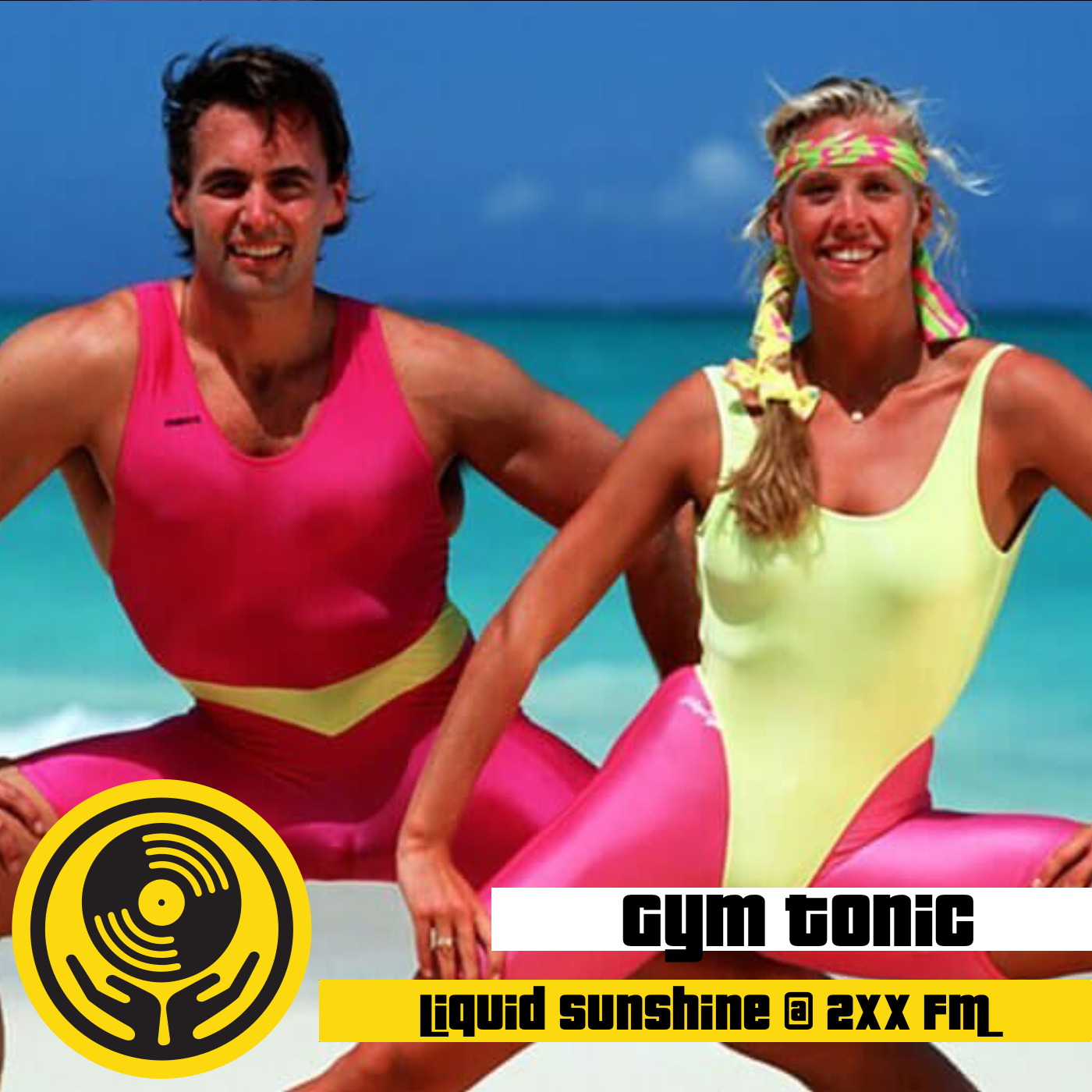 Show #130 - Gym Tonic & Work Out Music - Liquid Sunshine @ 2XX FM - 03-12-20