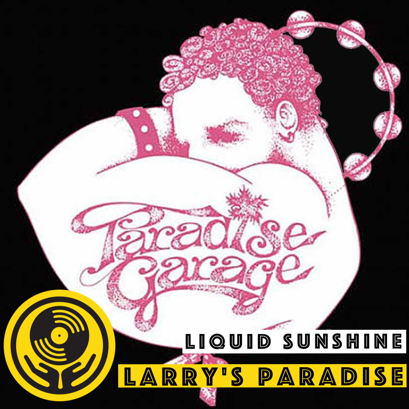 Show #53 - Larry Levan's Paradise - Liquid Sunshine @ The Face Radio - 20-04-2021