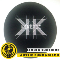 Show #62 - History of Oz Funk with DJ Kinetic - Liquid Sunshine @ The Face Radio - 30-06-2021 by Liquid Sunshine Sound System