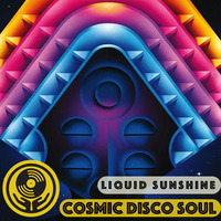 Cosmic Disco Soul - Late Nite Sunshine with Liquid Sunshine @ 2XX FM - Show #161 - 04-11-2021 by Liquid Sunshine Sound System