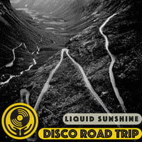 Disco Road Trip - Liquid Sunshine @ The Face Radio - Show #81 - 09-11-2021 by Liquid Sunshine Sound System