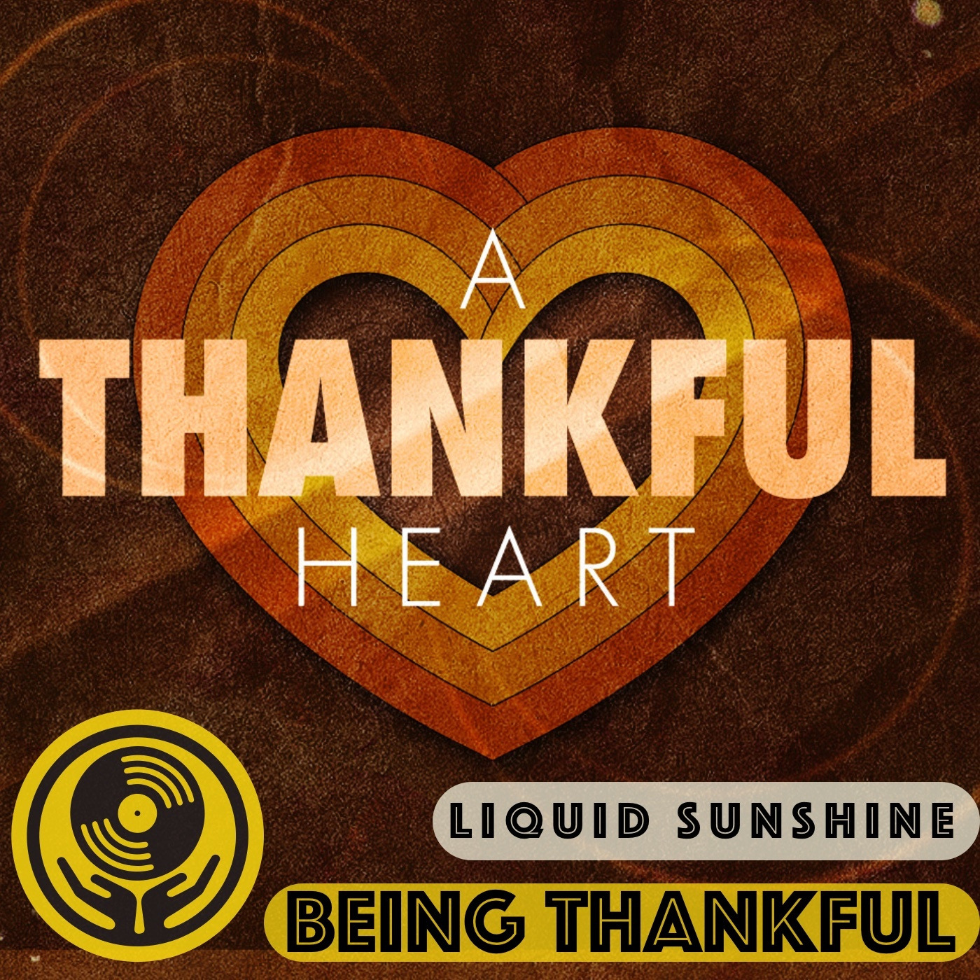 Be Thankful - Late Night Sunshine - Liquid Sunshine @ 2XX FM - Show #162 - 25-11-2021