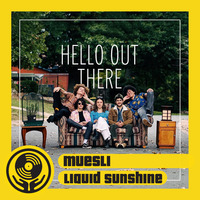 Muesli - Live In The Studio - Late Nite Sunshine @ 2XX FM - Show #178 - 28-04-2022 by Liquid Sunshine Sound System