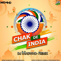 Chak De India  Title track Remix --DJ Madwho (DJMADWHO.COM for free mp3) by DJ MADWHO