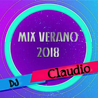 MIX  VERANO  2K18  [ DJ CLAUDIO ] by DJ CLAUDIO