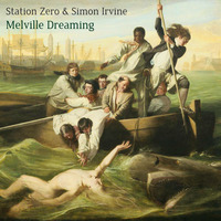 Melville Dreaming by Station Zero