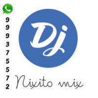 mix  2018 Dj nixito mix by Nixon Sanchez Escribano
