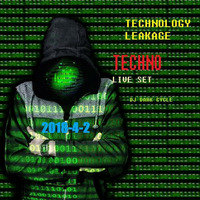 Technology Leakage LIVE set by DJ Dark Cycle [2018-04-02] by DJ Dark Cycle