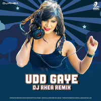 UDD GAYE (Ritviz)|All India Bakchod|AIB|Bacardi House Party Sessions|Dj Rhea remix by Rhea Sarkar