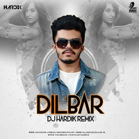 Dilbar (Remix) - DJ Hardik by DJ Hardik
