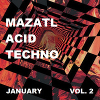 Session Acid Techno 02 by +ATL by Mazatl Mx ( Producer )