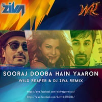 Sooraj Dooba Hain Yaaron(Wild Reaper &amp; Dj Ziva Remix) by Wild Reaper