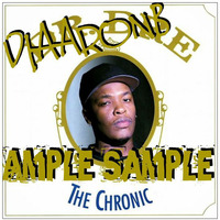 Ample Sample: Dr Dre (The Chronic) by DJAARONB presents:  AMPLE SAMPLE