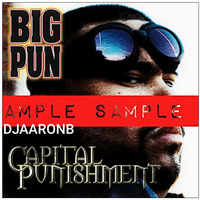 Ample Sample (Big Pun) (Capital Punishment) by DJAARONB presents:  AMPLE SAMPLE