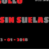 Kogollo - Sin Suelas (2018-01-13) by KoGollO
