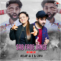 SAB FADE JANGE || PARMISH VIRMA ||DESI MOOMBA MIX FT. DEEJAY_AJ & DJ Zoya Iman by Abhinavjohar Deejay-aj