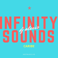 Infinity Sounds Caribe by Dj Alexis Piura