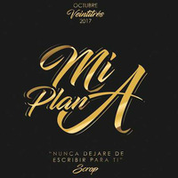 Mi Plan A - Scrop ft Dj Loky Flow .. The Remix 2018 by DJ Loky Flow (Perù)