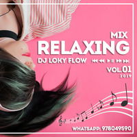▶️ Relaxing Mix 2019 ❌ DJ Loky Flow ✨ by DJ Loky Flow (Perù)